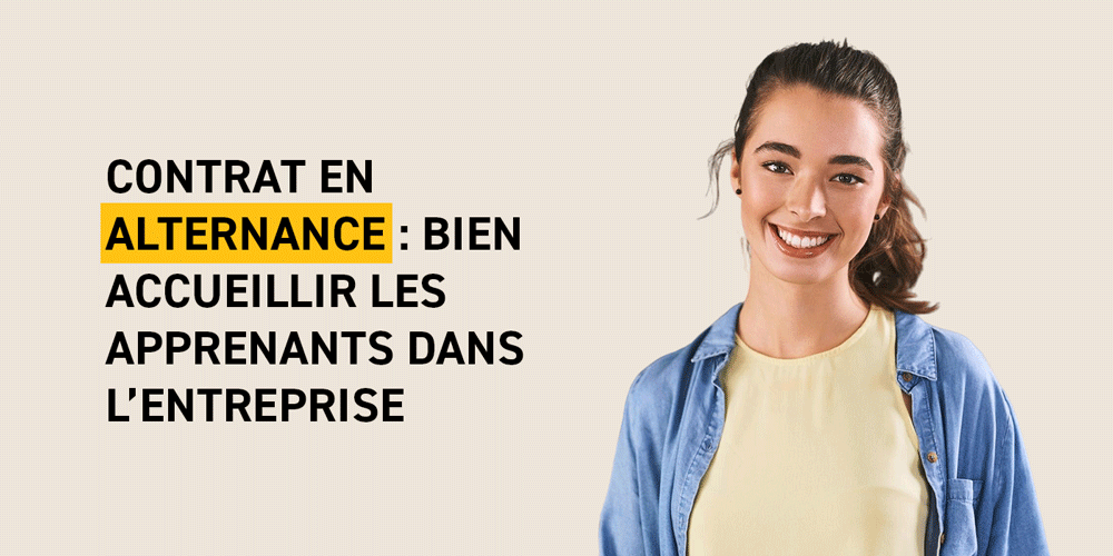 Contrat d'alternance : bien accueillir les apprenants en entreprise